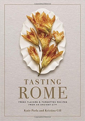 Tasting Rome Katie Parla Kristina Gill