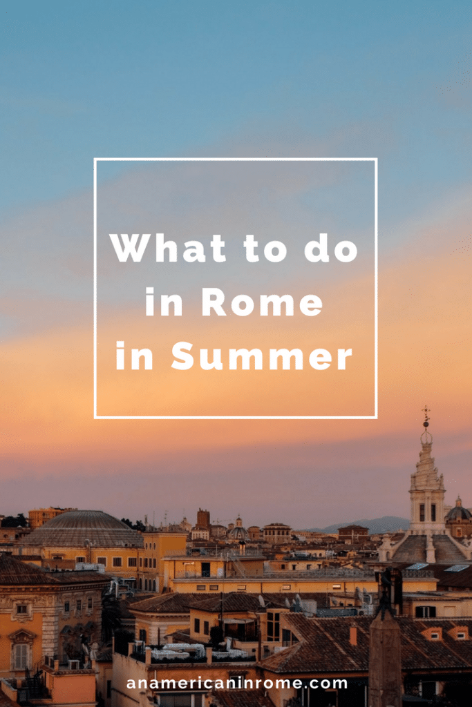 things to do summer in Rome